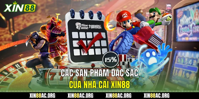 Các sản phẩm đặc sắc của nhà cái Xin88