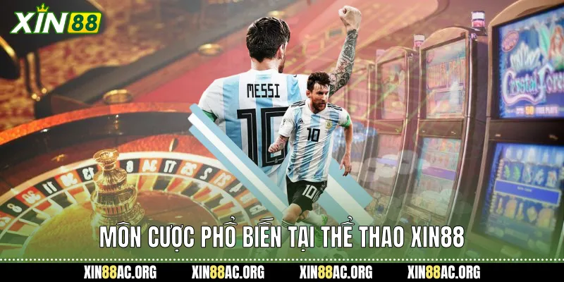 Môn cược phổ biến tại thể thao xin88