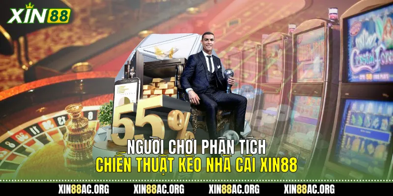Người chơi phân tích chiến thuật Kèo nhà cái Xin88