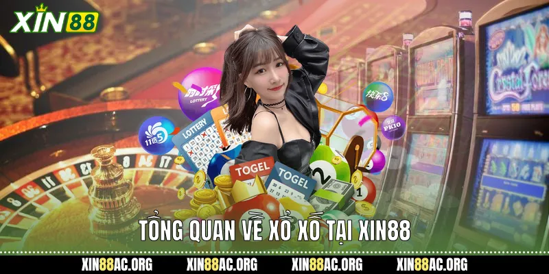 Tổng quan về xổ xố tại xin88
